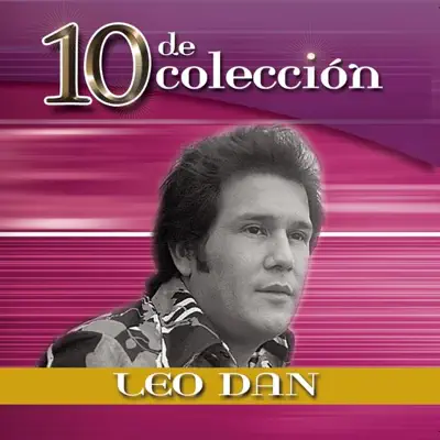 10 de Coleccion: Leo Dan - Leo Dan