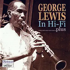 In Hi-Fi ................Plus - George Lewis In Hi-Fi ................Plus - George Lewis