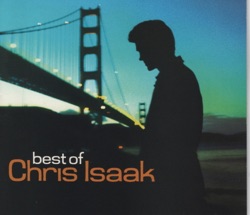 Chris Isaak - Only the Lonely
