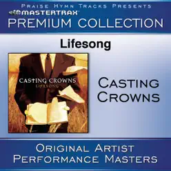 Lifesong Premium Collection (Performance Tracks) [Live] - Casting Crowns