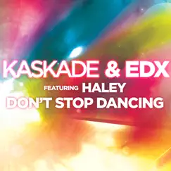 Don't Stop Dancing (Extended) [feat. Haley] Song Lyrics