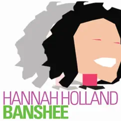 Banshee - Single by Hannah Holland album reviews, ratings, credits