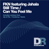 Can You Feel Me / Still Time (feat. Jahala)