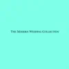 Stream & download Modern Wedding Collection
