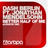 Better Half of Me (feat. Jonathan Mendelsohn) - Single