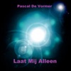 Laat Mij Alleen - Single