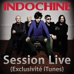 Session Live (Exclusivité iTunes) - EP - Indochine