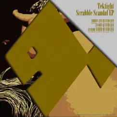Scrabble Scandal - Single by Tektight album reviews, ratings, credits