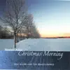 Christmas Morning album lyrics, reviews, download
