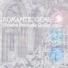 Christina Petrowska Quilico: Romantic Gems