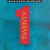 Chicago Twenty 1 album lyrics, reviews, download