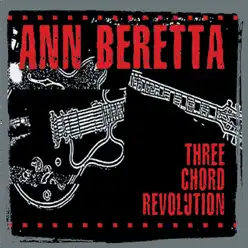 Three Chord Revolution - Ann Beretta