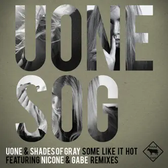 Some Like It Hot - EP by Shades Of Gray & U-One album reviews, ratings, credits