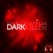 Dark Killer - SpiritMindster lyrics