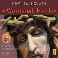 Henri J. M. Nouwen - The Wounded Healer: Ministry in Contemporary Society (Unabridged) artwork