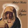Salve Regina album lyrics, reviews, download