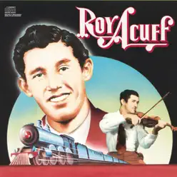 Columbia Historic Edition - Roy Acuff Columbia Historic Edition - Roy Acuff
