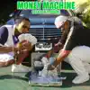 Money Machine (feat. Sadiki) - Single album lyrics, reviews, download