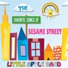The Favorite Songs of Sesame Street
