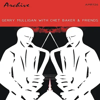With Chet Baker & Friends - Gerry Mulligan With Chet Baker & Friends - Gerry Mulligan