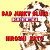 Bad Junky Blues (Op.2010_0615) - Single