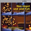 Nun singet und seid froh - Lieder zu Advent und Weihnacht