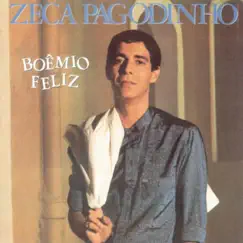 Boêmio Feliz by Zeca Pagodinho album reviews, ratings, credits