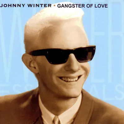 Gangster of Love - Single - Johnny Winter