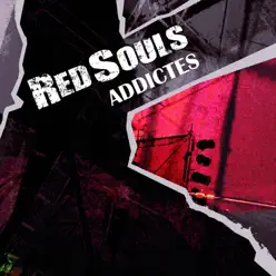 Addictes - Red Souls