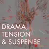 Stream & download Drama, Tension & Suspense