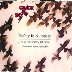 Safety In Numbers - 21st Century Redux (feat. John Palumbo) - Crack The Sky