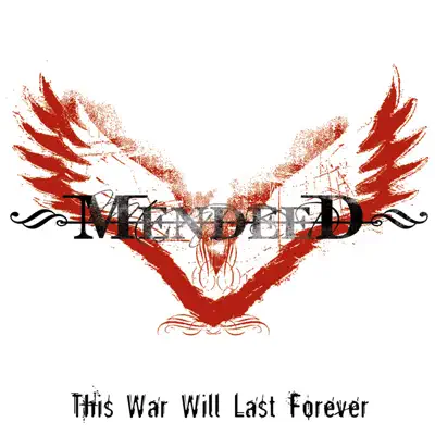 This War Will Last Forever - Mendeed