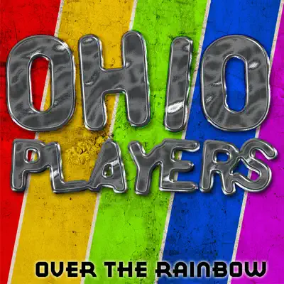 Over the Rainbow - Ohio Players