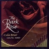 The Dark Rose