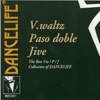 V. Waltz - Paso Doble - Jive (The Best V.Waltz / P.Doble / Jive Collection of Dancelife)
