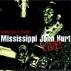 Mississippi John Hurt - Nobody's Business But Mine