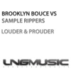 Brooklyn Bounce - Louder & Prouder (Single Edit)