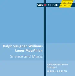 Vaughan Williams, R.: Mass In G Minor - Silence and Music - Macmillan, J.: O Bone Jesu - Mairi by Kerstin Steube-Konig, Maria van Eldik, Achim Jackel, Stuttgart Vocal Ensemble, Alexander Yudenkov, Marcus Creed, Julius Pfeifer, Aleksandra Lustig, Ulrike Becker & Bernhard Hartmann album reviews, ratings, credits