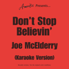 Don't Stop Believin' (In The Style Of Joe McElderry) - Ameritz - Karaoke