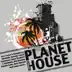 Planet House, Vol. 2 album cover