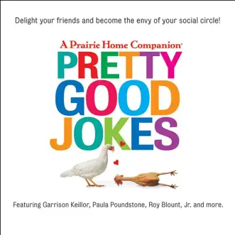 Pretty Good Jokes, Vol. 2 by Garrison Keillor & The Cast of A Prairie Home Companion album reviews, ratings, credits