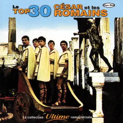 Leur Top 30 - César Et Les Romains