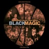 Black Magic (Soundtrack) [Remastered], 2008