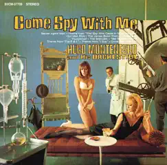 Come Spy With Me by Hugo Montenegro and His Orchestra album reviews, ratings, credits