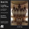 Bach: Complete Organ Works as published by the composer