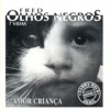 Olhos Negros, 1996