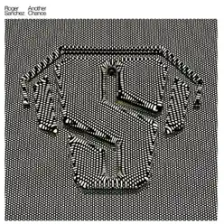 Another Chance (Remixes) - EP - Roger Sanchez