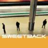 Sweetback album lyrics, reviews, download