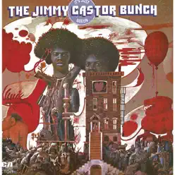 It's Just Begun - The Jimmy Castor Bunch