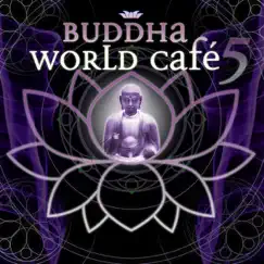 Buddha World Cafe 5 by Buddha World Cafe album reviews, ratings, credits